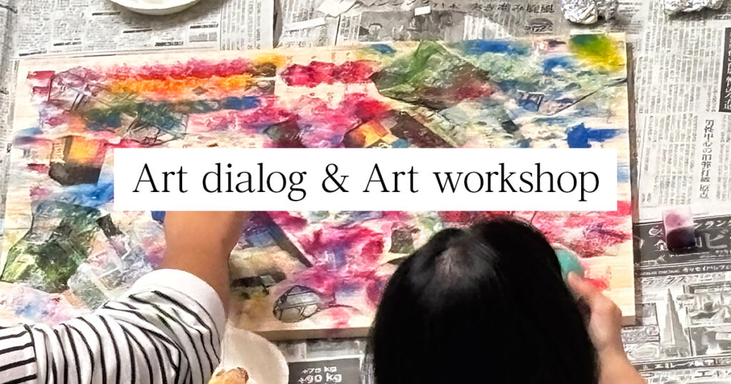 Art dialog & Art workshop